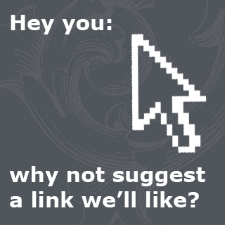 Hey you, suggest a link we might like.
